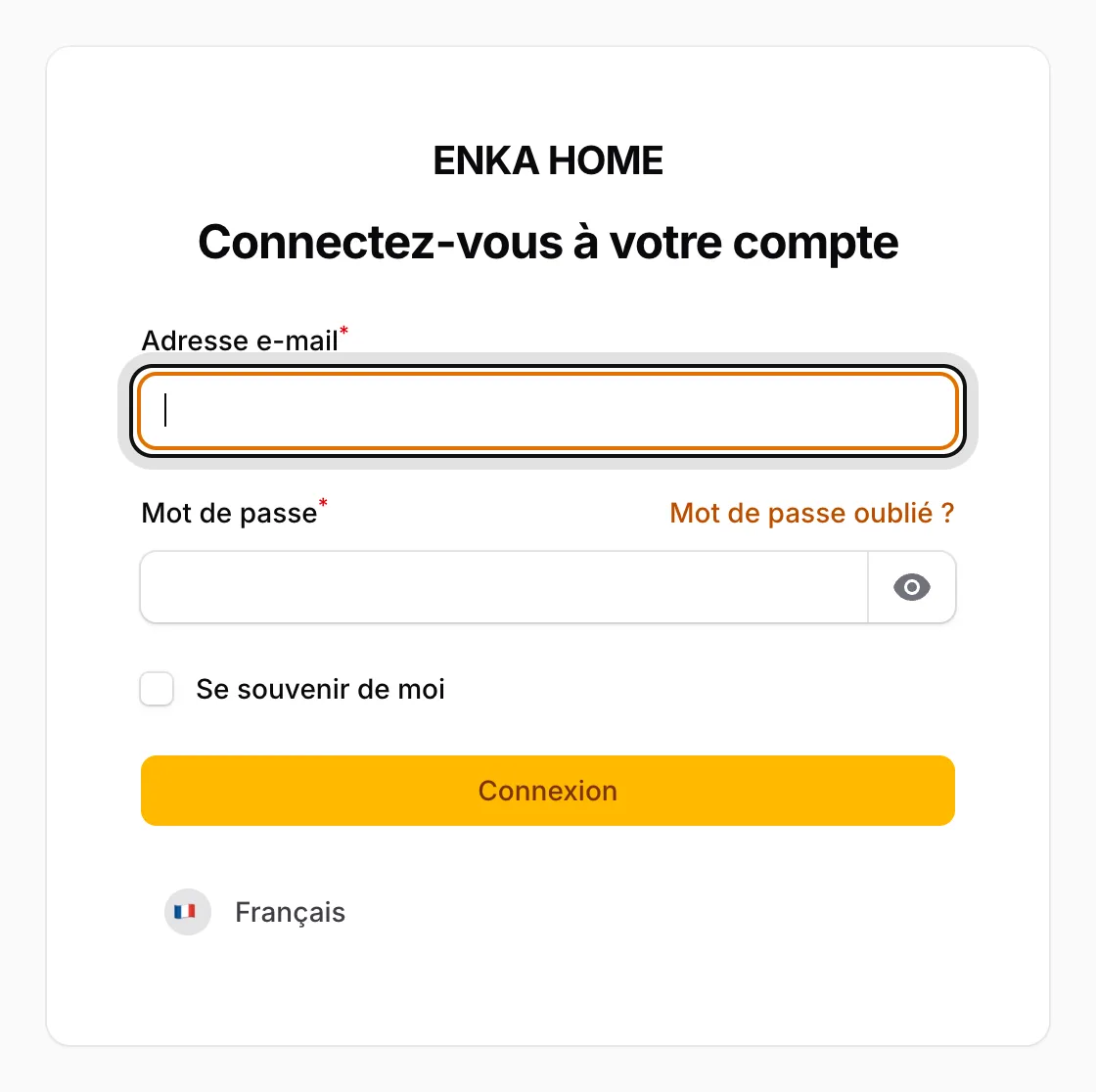 Saisissez votre adresse e-mail et votre mot de passe