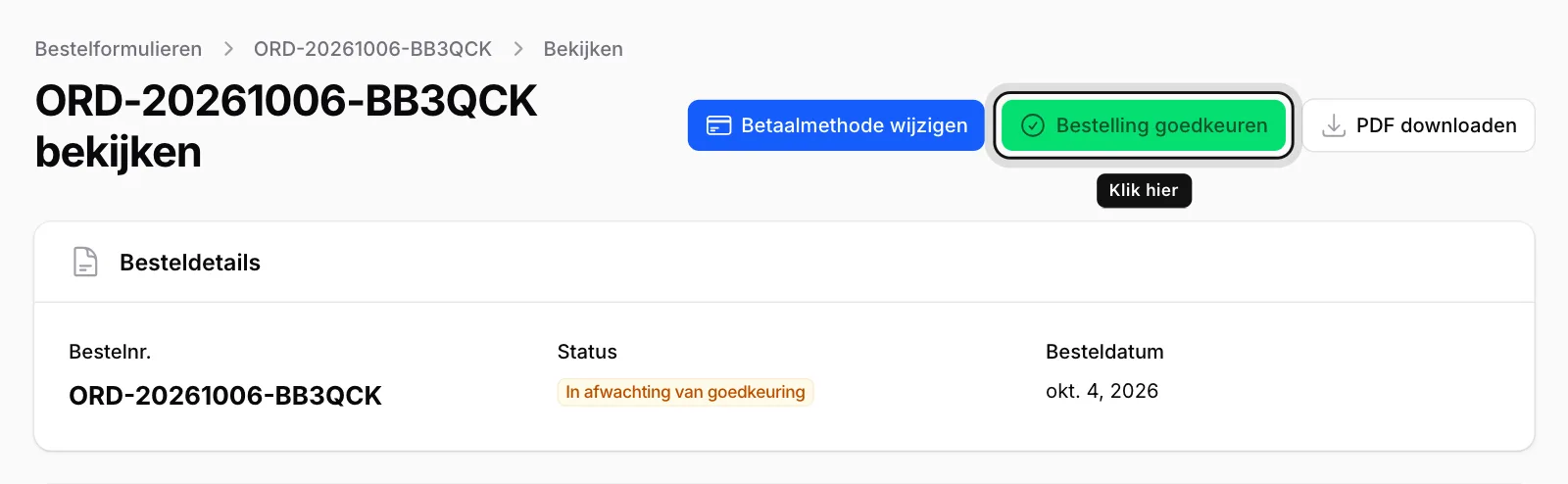 Klik op Bestelling goedkeuren